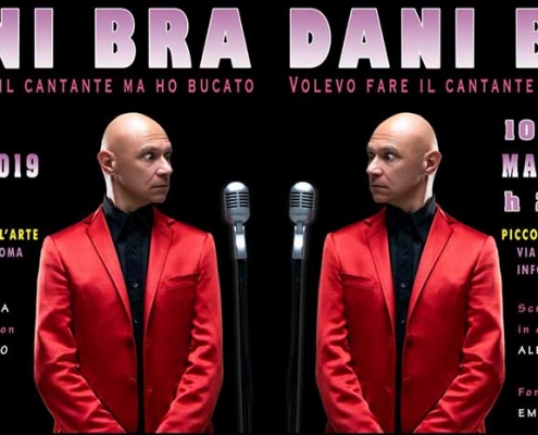 Dani Bra, che vedremo in scena il prossimo 10 ed 11 maggio al “Piccolo Teatro dell’Arte” di via Teano a Roma.