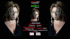 Teatro Porta Portese presenta “Acido”.