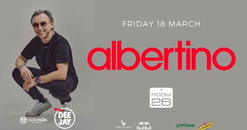 ROOM 26 “Albertino” Special Guest del party Forever Young.