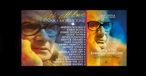 Luigi Caiola “We all Love Ennio Morricone”.