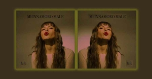 Fefe il suo album “Mi innamoro male”,