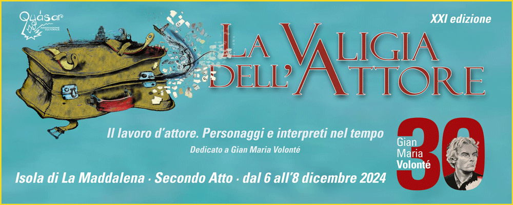 La XXI Edizione de "La Valigia dell’Attore"